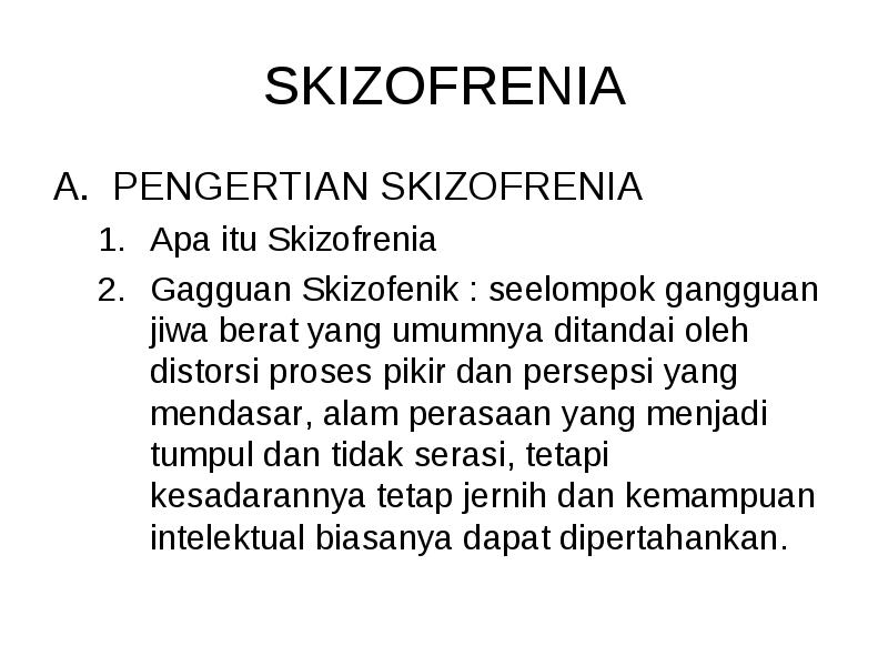 Apa itu skizofrenia